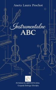 Okładka e-booka Instrumentalne ABC Anety Laury Prochot